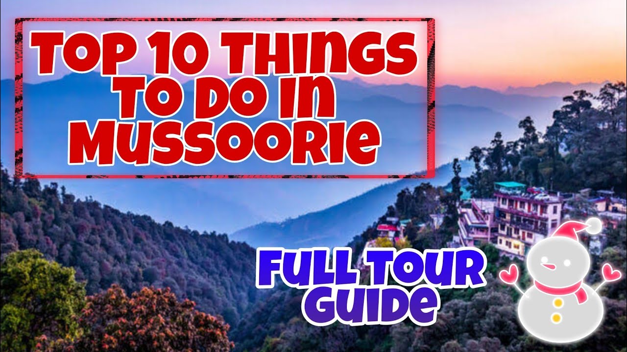 Mussoorie | Full Info | Lets Travel