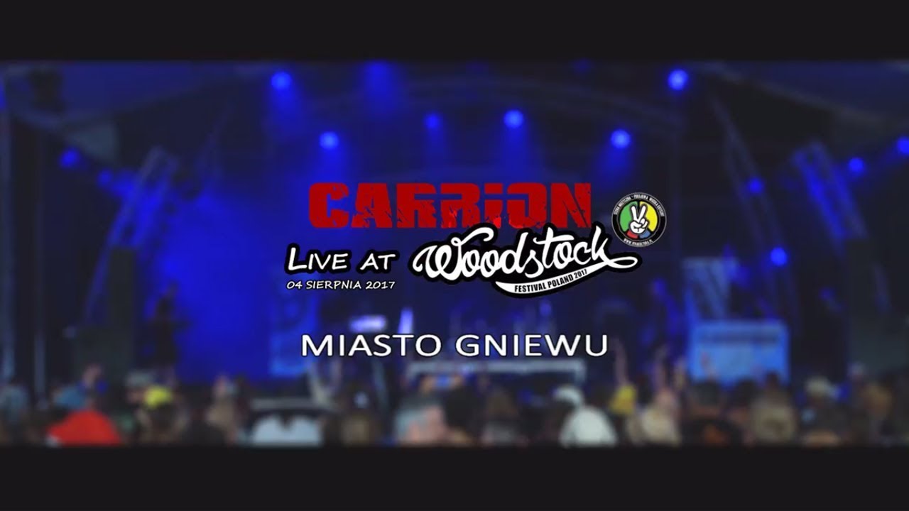 Carrion - Miasto gniewu (Woodstock 2017)