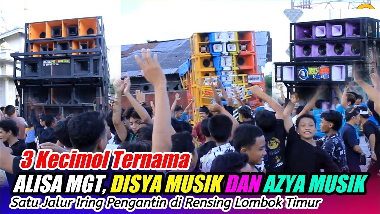 Pertemuan Tiga Kecimol Ternama ALISA MGT, DISYA MUSIK dan AZYA MUSIK di RENSING Lombok Timur