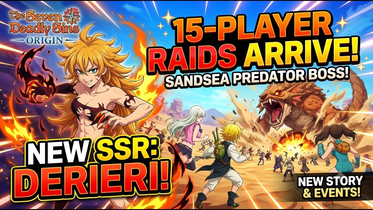 7DS: Origin Update Version 1.8 | New Hero Derieri, Desert Boss Hunt & Event Dungeons!
