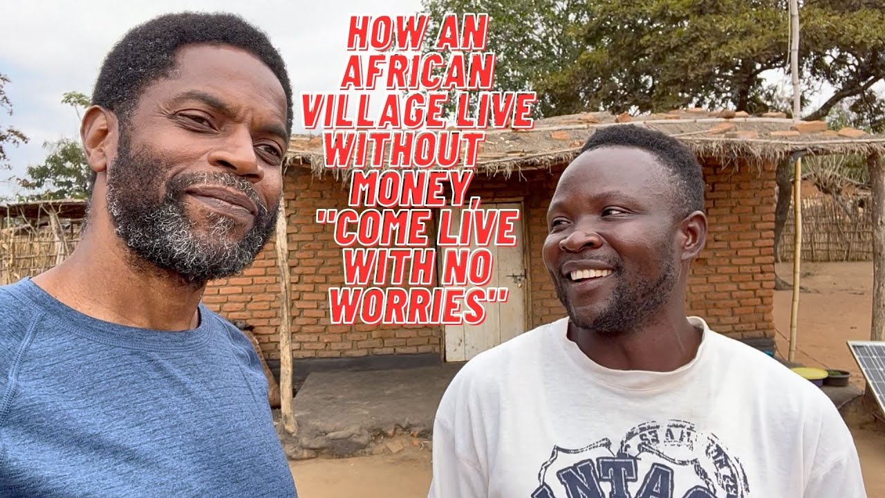 African Americans come live in a Malawi Village where you don’t need money.
