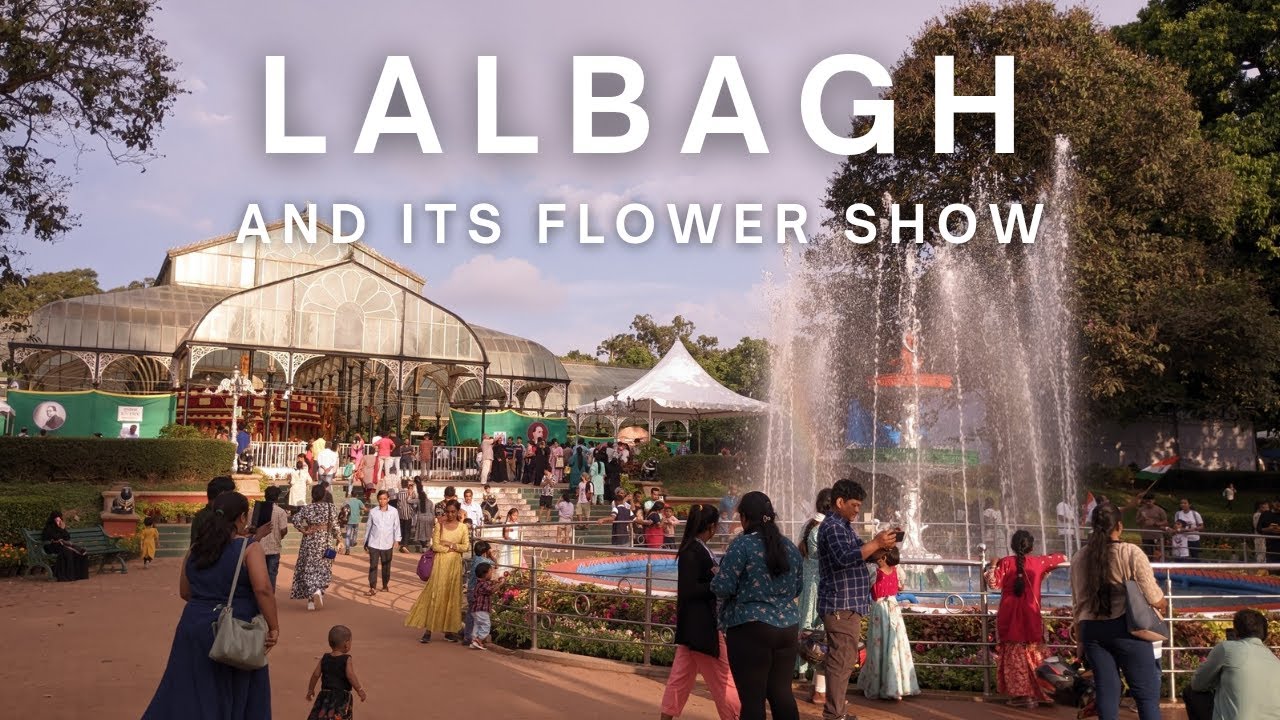 Exploring Lalbagh Botanical Garden: A Historical and Natural Marvel and its flower show