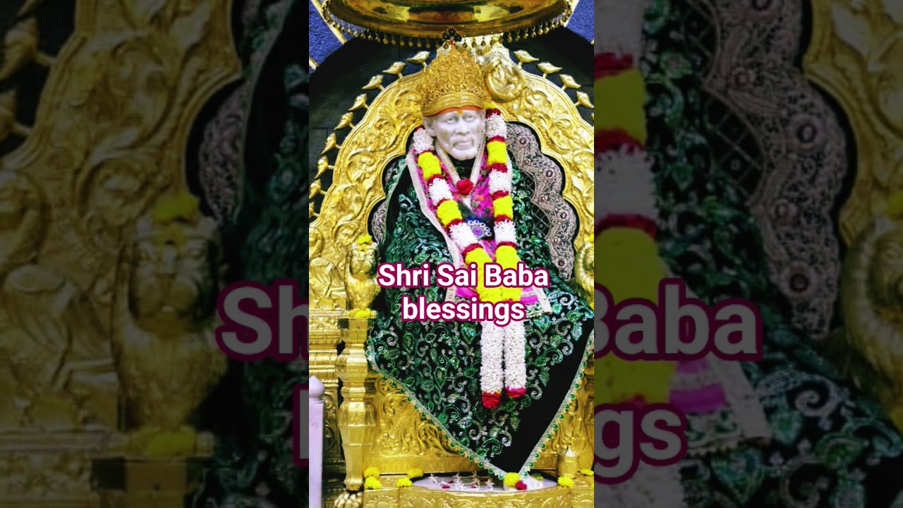 Sri Sai Baba blessings 
