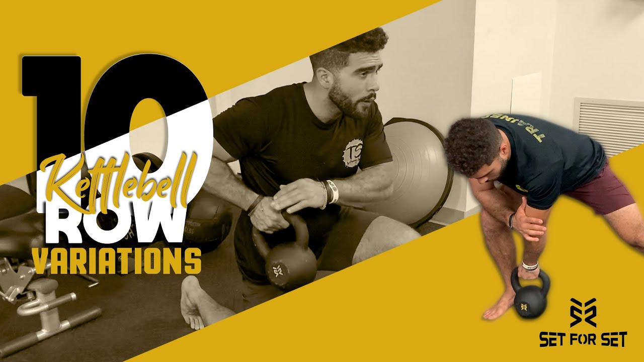 10 Kettlebell Row Variations