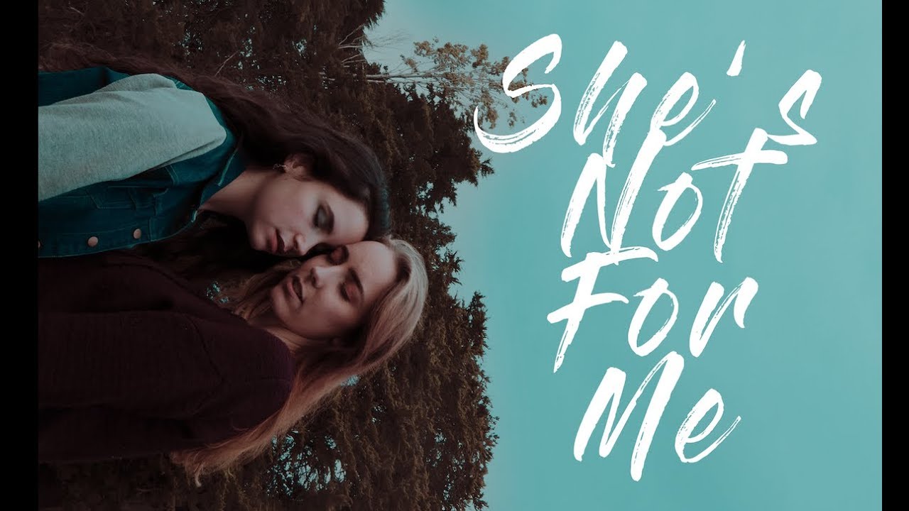 She's Not For Me - LGBT+ Short Film