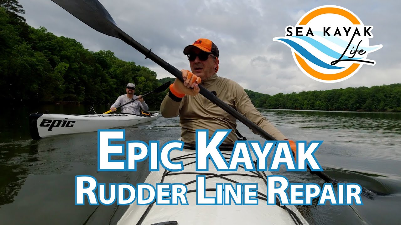 EP17  Epic Kayak - Rudder Line Repair
