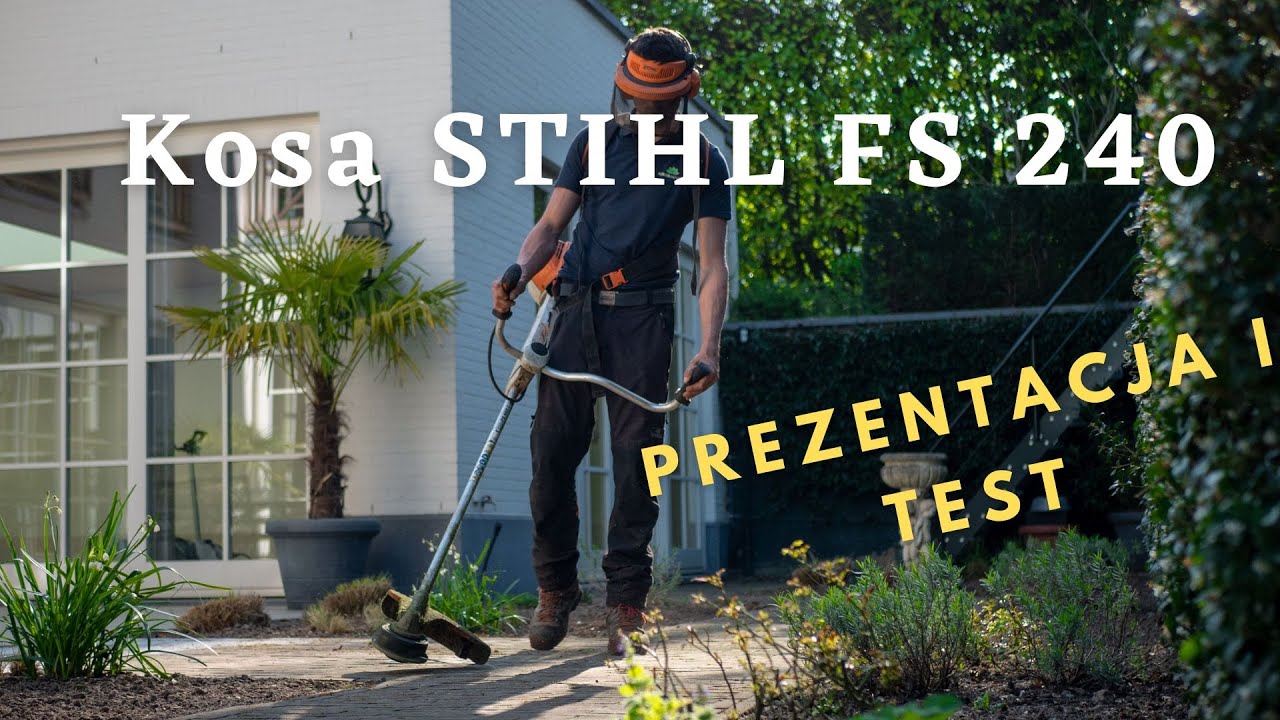 Jaką kosę spalinową wybrać | Jaką kosę STIHL wybrać | Kosa STIHL FS 240 | Koszenie kosą STIHL | TEST