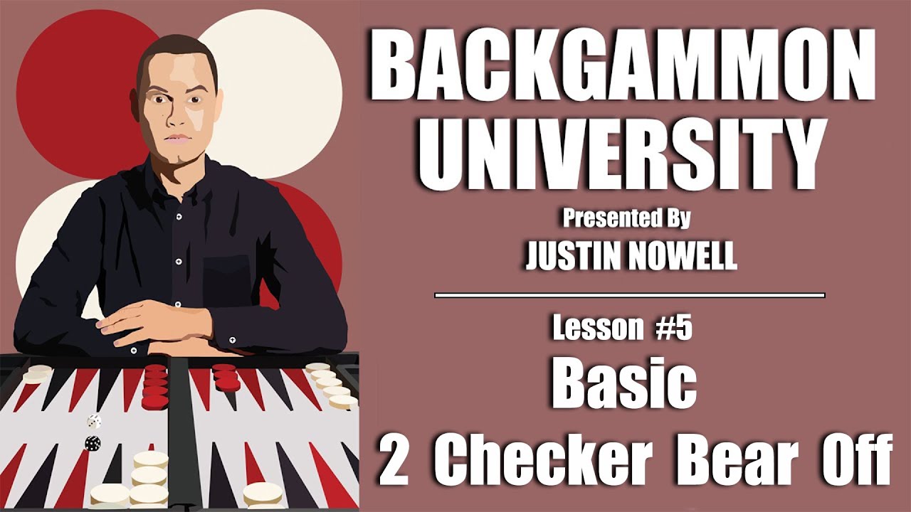 Backgammon University Lesson #5 - 2 Checker Bear Off