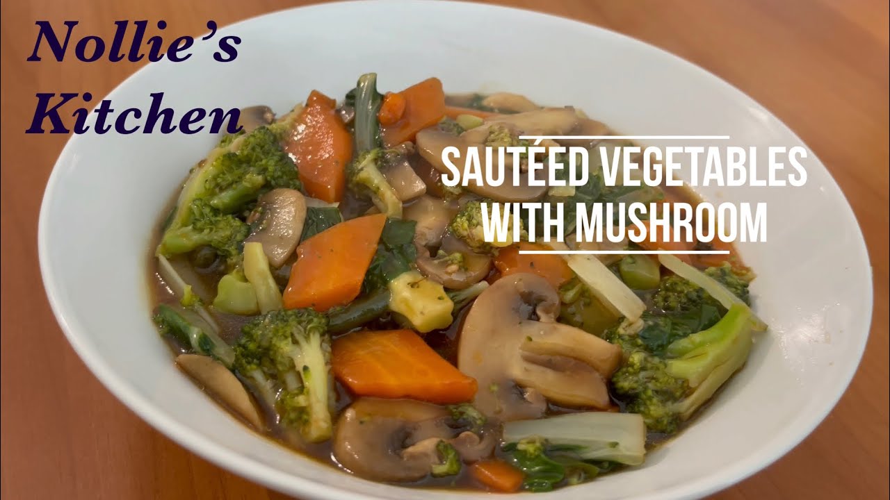 SAUTÉED VEGETABLES with MUSHROOM