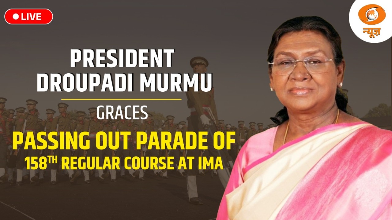 LIVE : President Droupadi Murmu graces Passing Out Parade of 158th Regular Course at IMA.