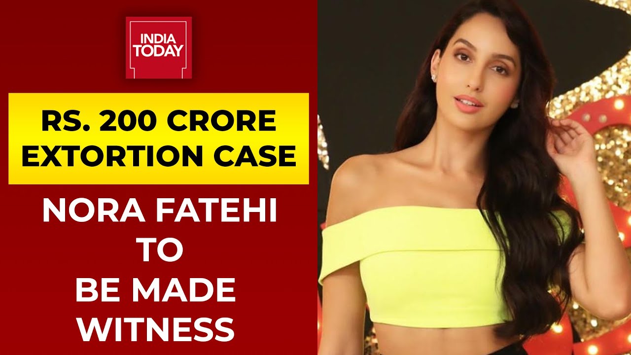 Nora Fatehi To Be Made Witness Against Sukesh Chandrasekhar In Rs. 200 Crore Extortion Case