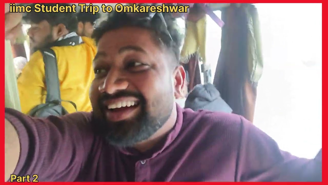Part 2: IIMC students trip to Mahakaleshwar, Omkareshwar, A Memorable Trip to Ujjain।Indore।Vlogs।
