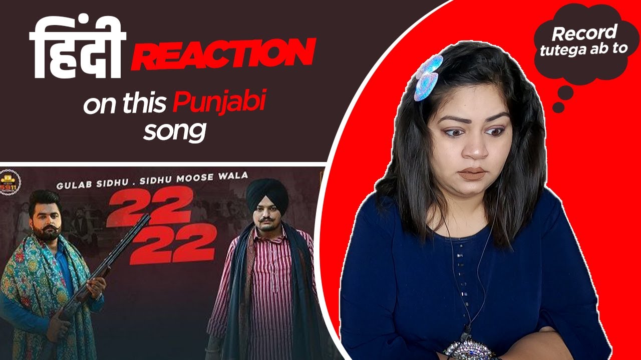 Reaction on 22 22 || Gulab Sidhu || Sidhu Moosewala || 5911 Records ||