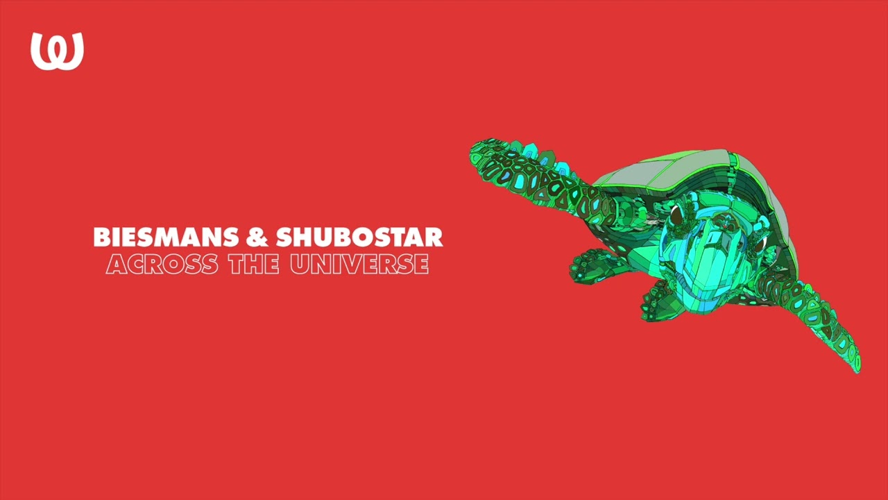 Biesmans & Shubostar - Across the Universe