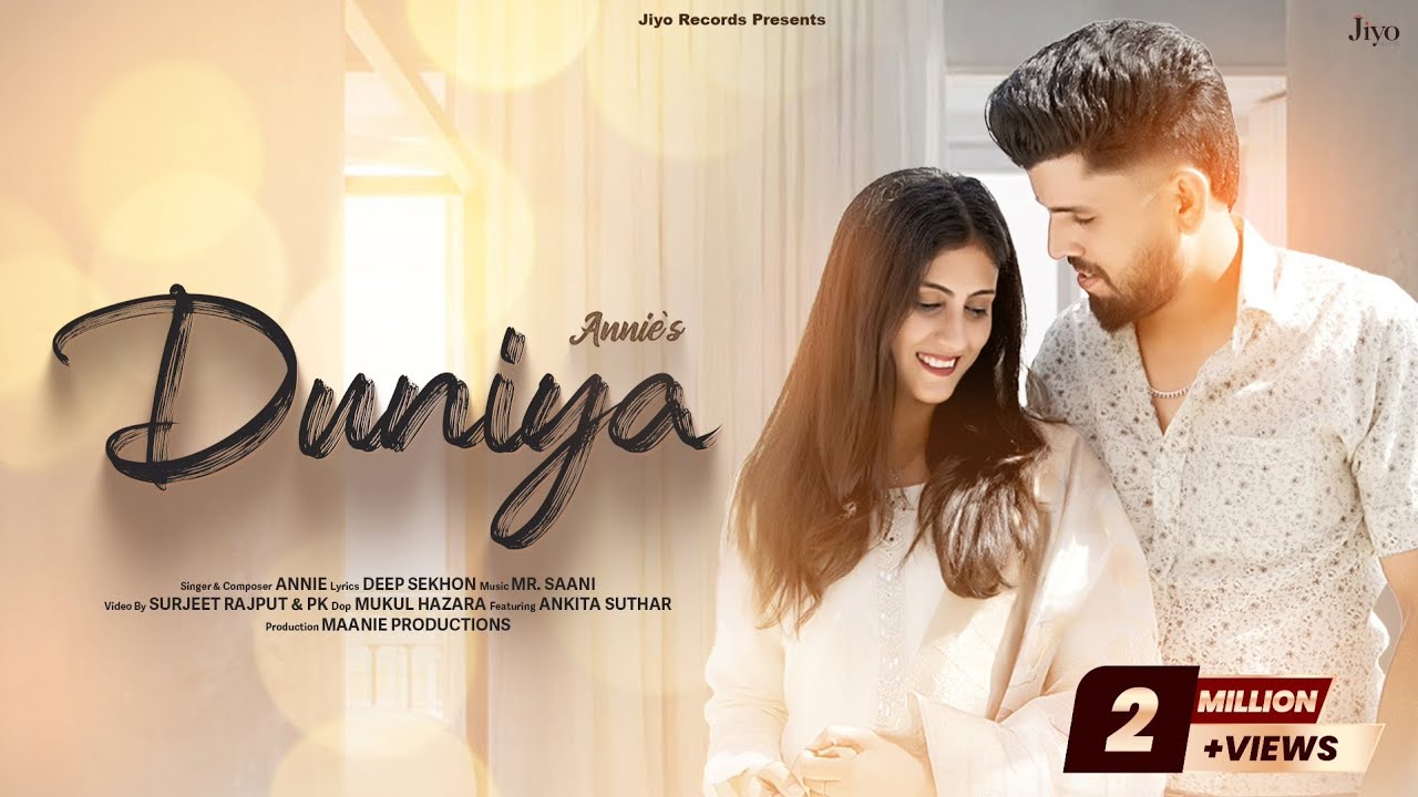 DUNIYA (OFFICIAL VIDEO)  II ANNIE II LATEST PUNJABI SONG 2024