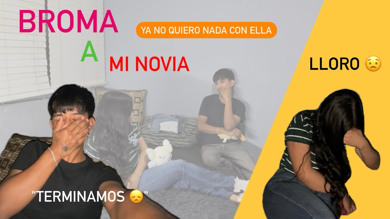 BROMA A MI NOVIA/estoy saliendo con alguien más 😳