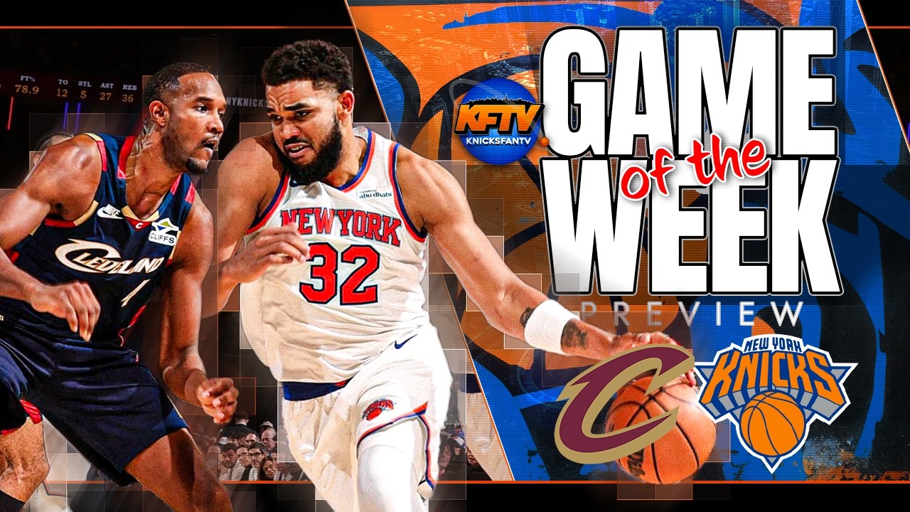 Knicks vs Cavs Preview 🔥 Key Matchups & Predictions | KFTV