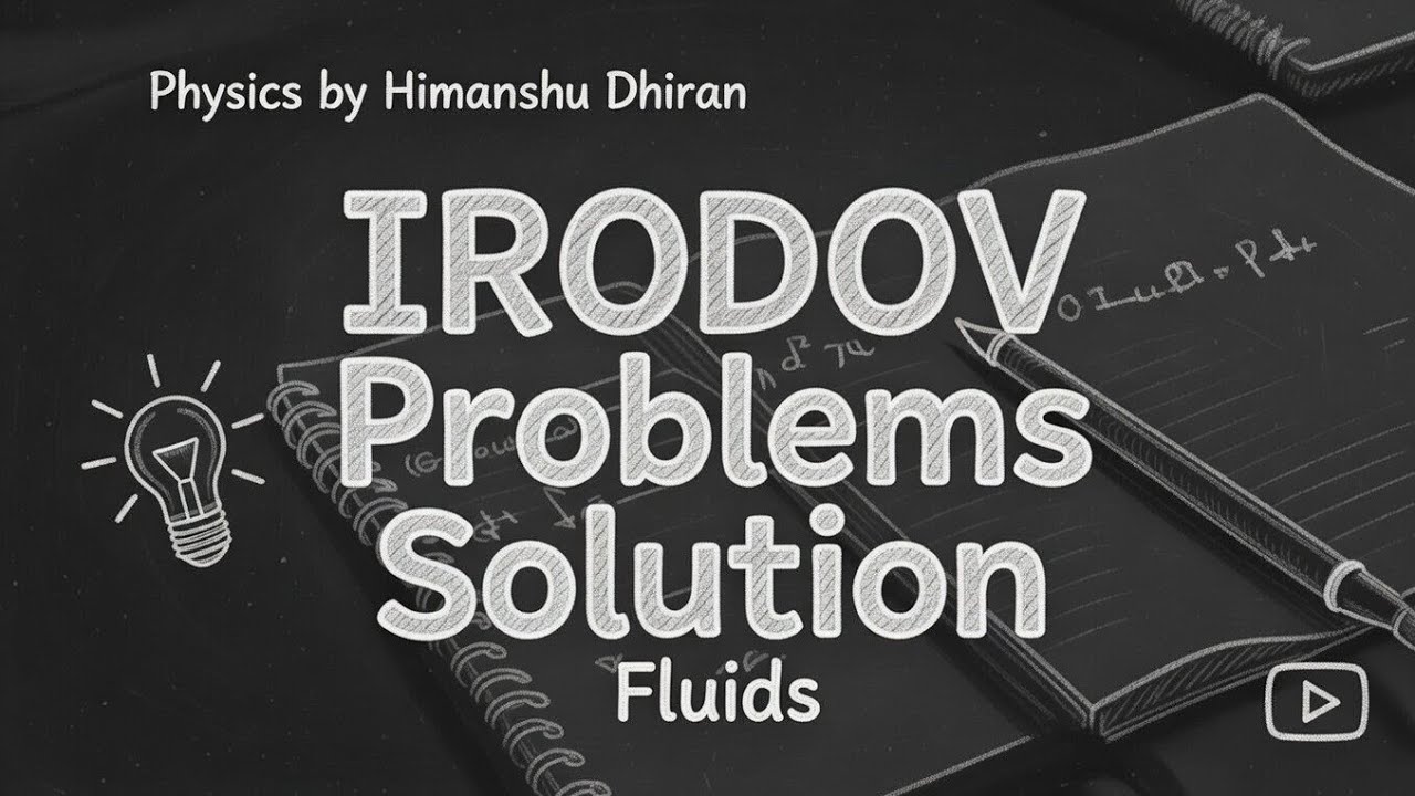 IRODOV Problem 1.331 on Fluid Mechanics solved by Himanshu Sir | JEE Mains | JEE Advanced | Physics