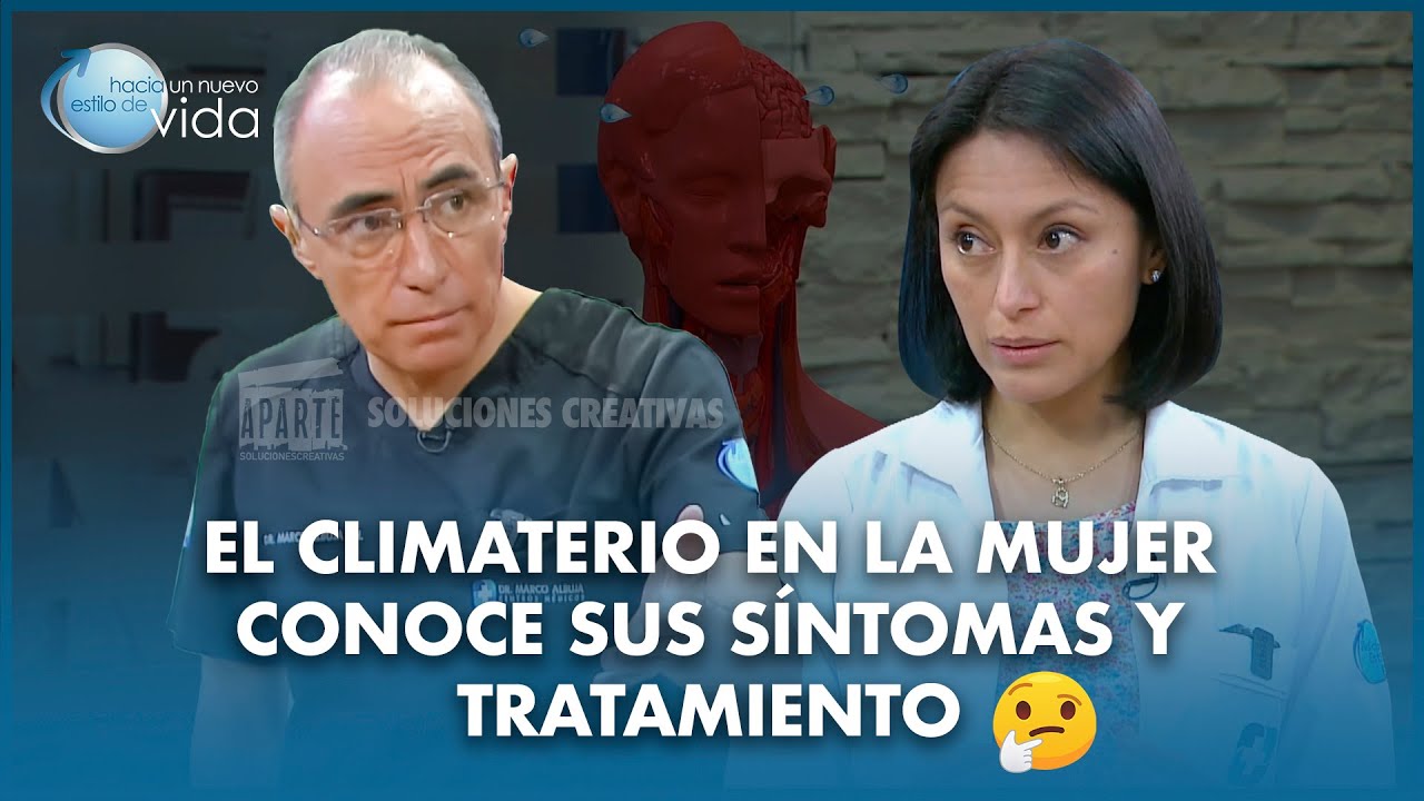 El Climaterio en la mujer conoce sus síntomas y tratamiento 🤔