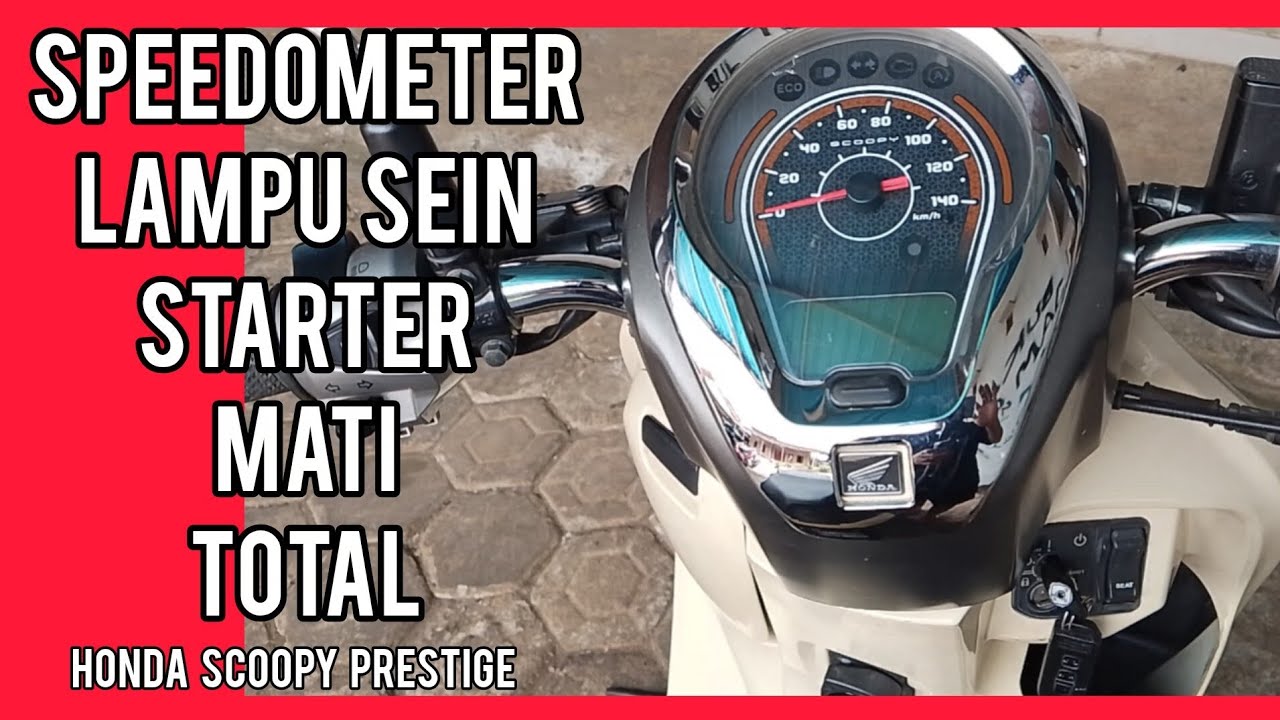 Penyebab kelistrikan speedometer motor scoopy prestige mati total