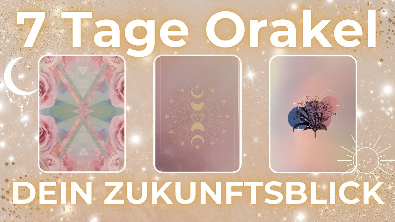 🔮Dein 7 Tage Orakel🔮Dein Zukunftsblick |Auswahlorakel | Pick a Card Tarot Reading