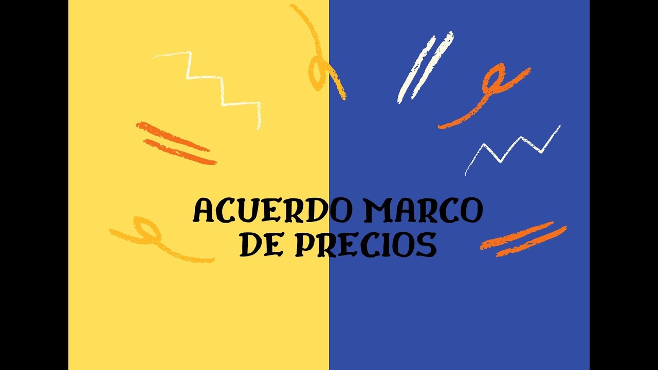 INTRODUCCI&Oacute;N AL ACUERDO MARCO DE PRECIOS