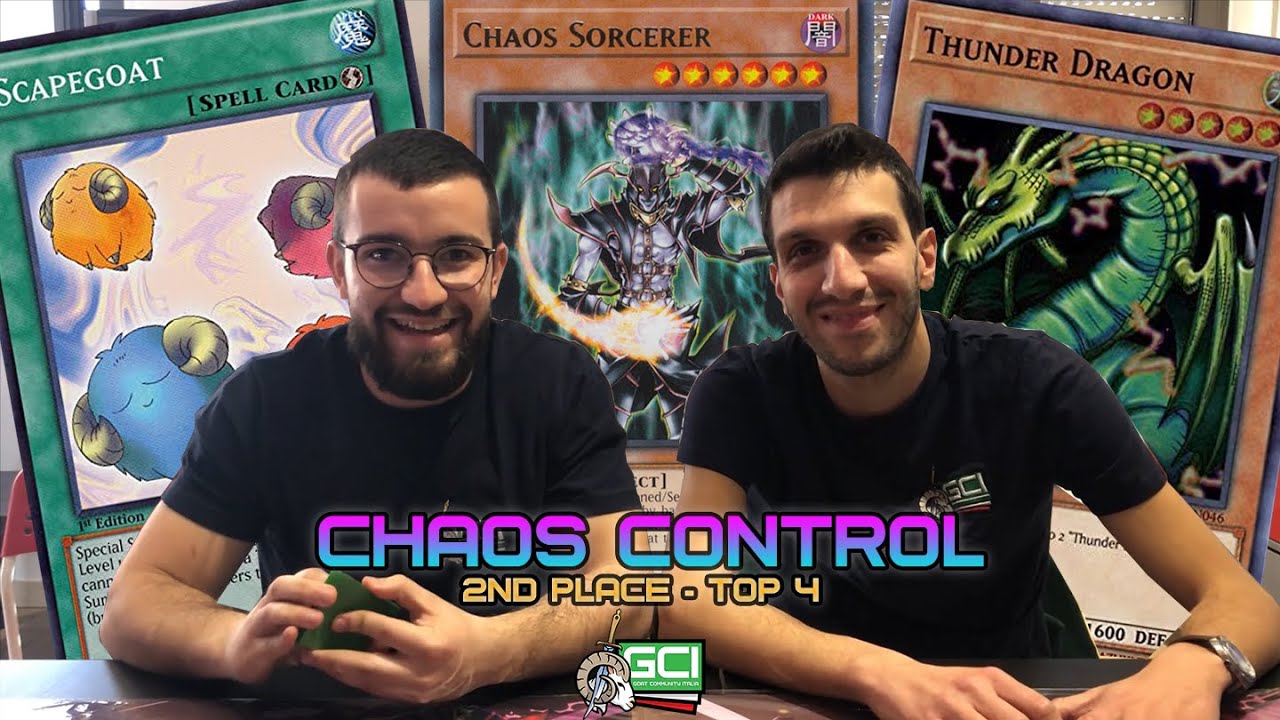 Goat Championship Series Season Finale - 2nd/Top 4 Deck Profile: Chaos Control! (Bianchi/Marzocchi)