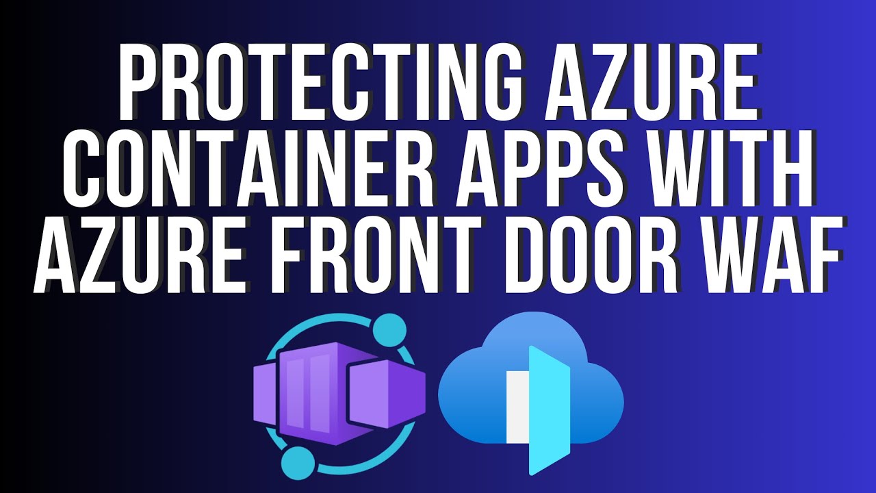Защита приложений контейнеров Azure с помощью Azure Front Door WAF