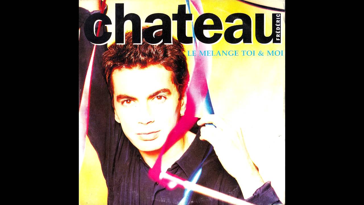 Frédéric Chateau - Le mélange toi et moi