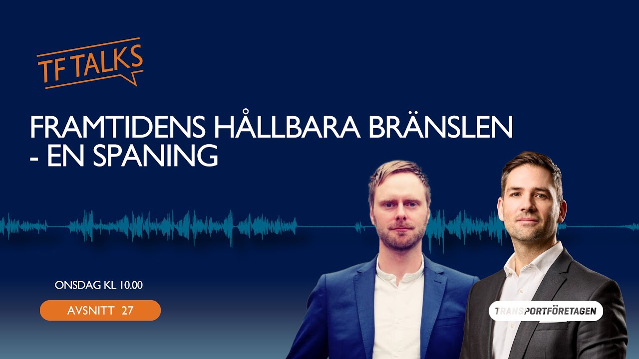 TF Talks, avsnitt 27: Framtidens hållbara bränslen - en spaning