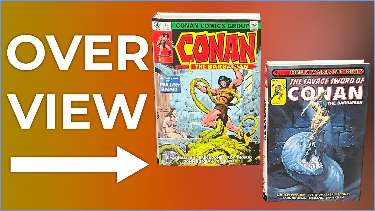 Conan The Barbarian Omnibus Vol. 5 & Savage Sword Of Conan: The Original Comics Vol. 5 Overview!