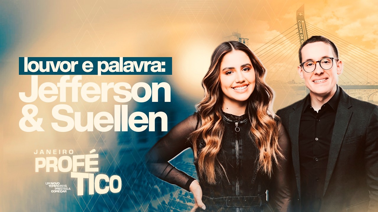 Janeiro Profético 2026 | Jefferson & Suellen