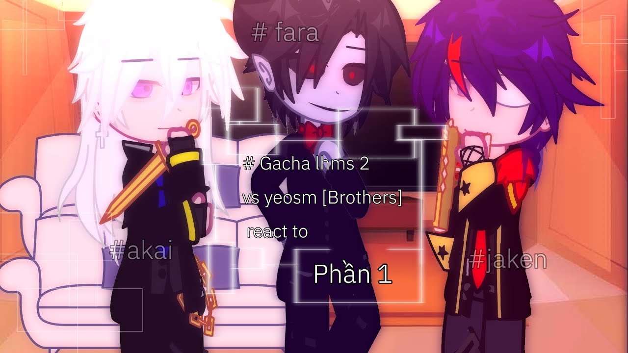 gacha yeosm vs lhm2🐺 react to anh em 👬|| #gachaclub #gachareact || by:jannyoff