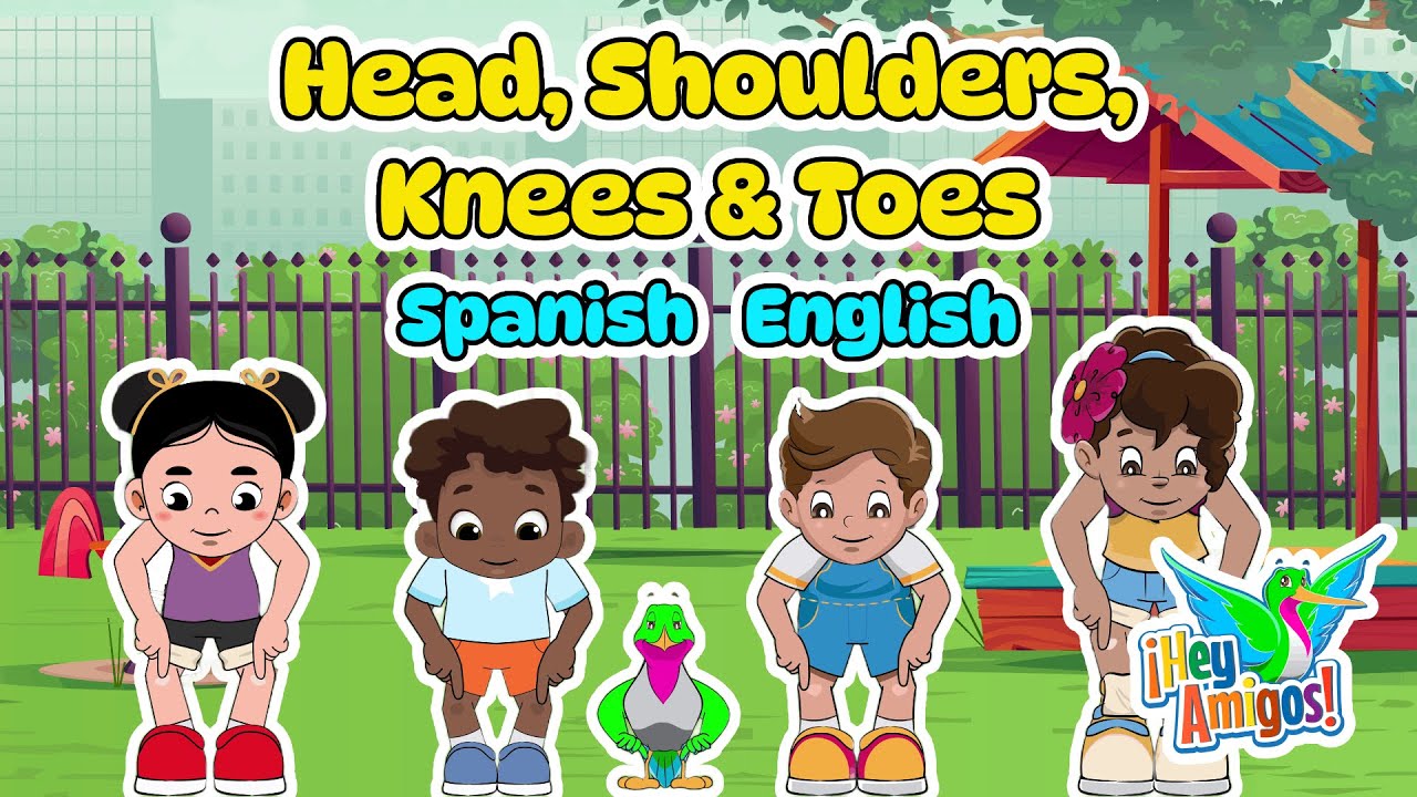 Spanish and English Body Parts Song for Preschoolers: Head, Shoulders, Knees & Toes
