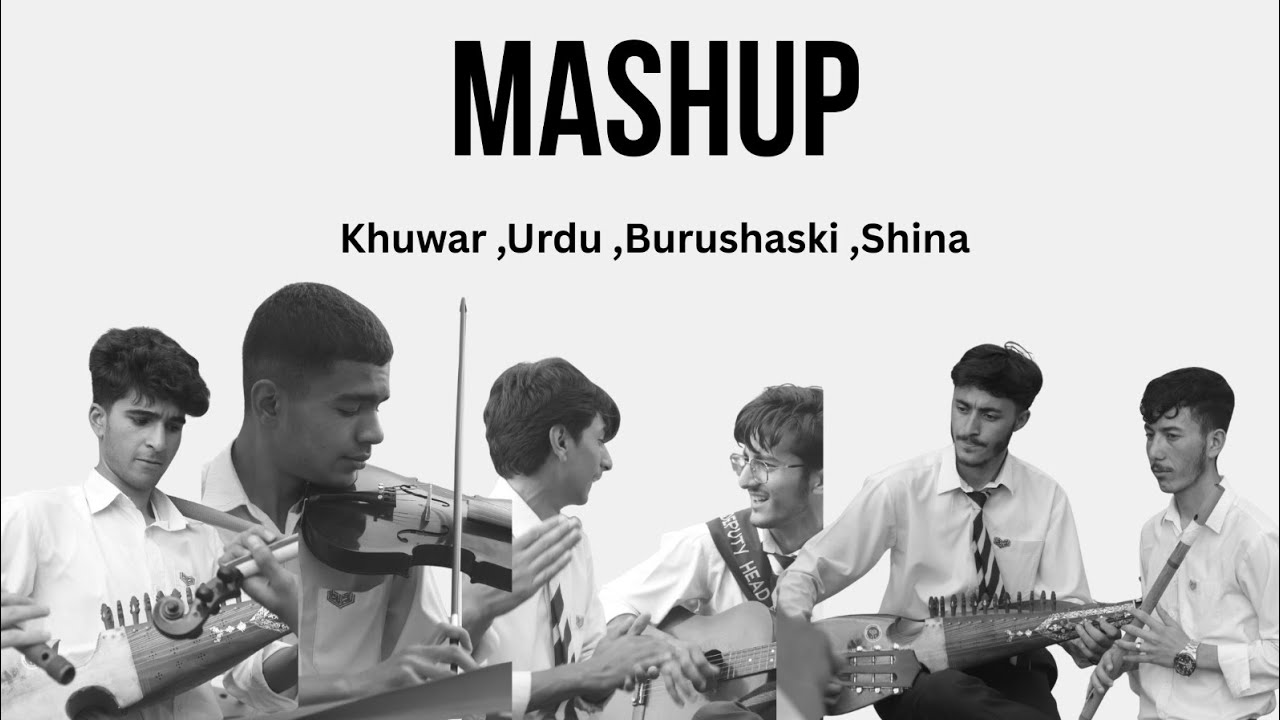 MASHUP SONG||Khowar||Urdu||Burushaski||Shina||AKHSS Gilgit 