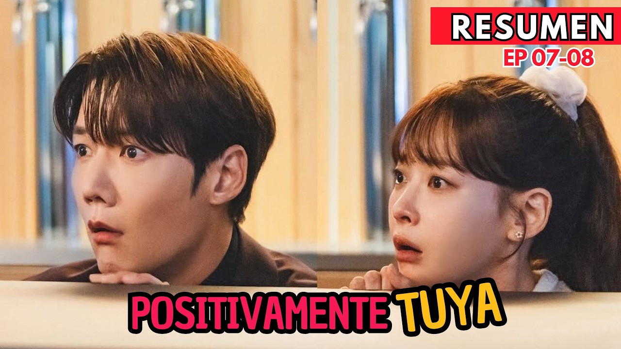 🤰PASÓ UNA NOCHE con un EXTRAÑO y descubrió que era su NUEVO JEFE | POSITIVAMENTE TUYA Resumen 7-8