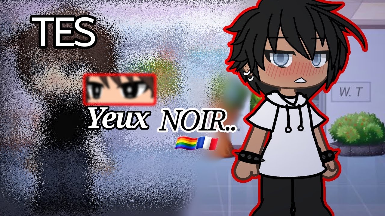 t'es yeux noir.. ‼️ 🏳️‍🌈🇨🇵 ‼️ glmm ‼️ bl ‼️ original ‼️