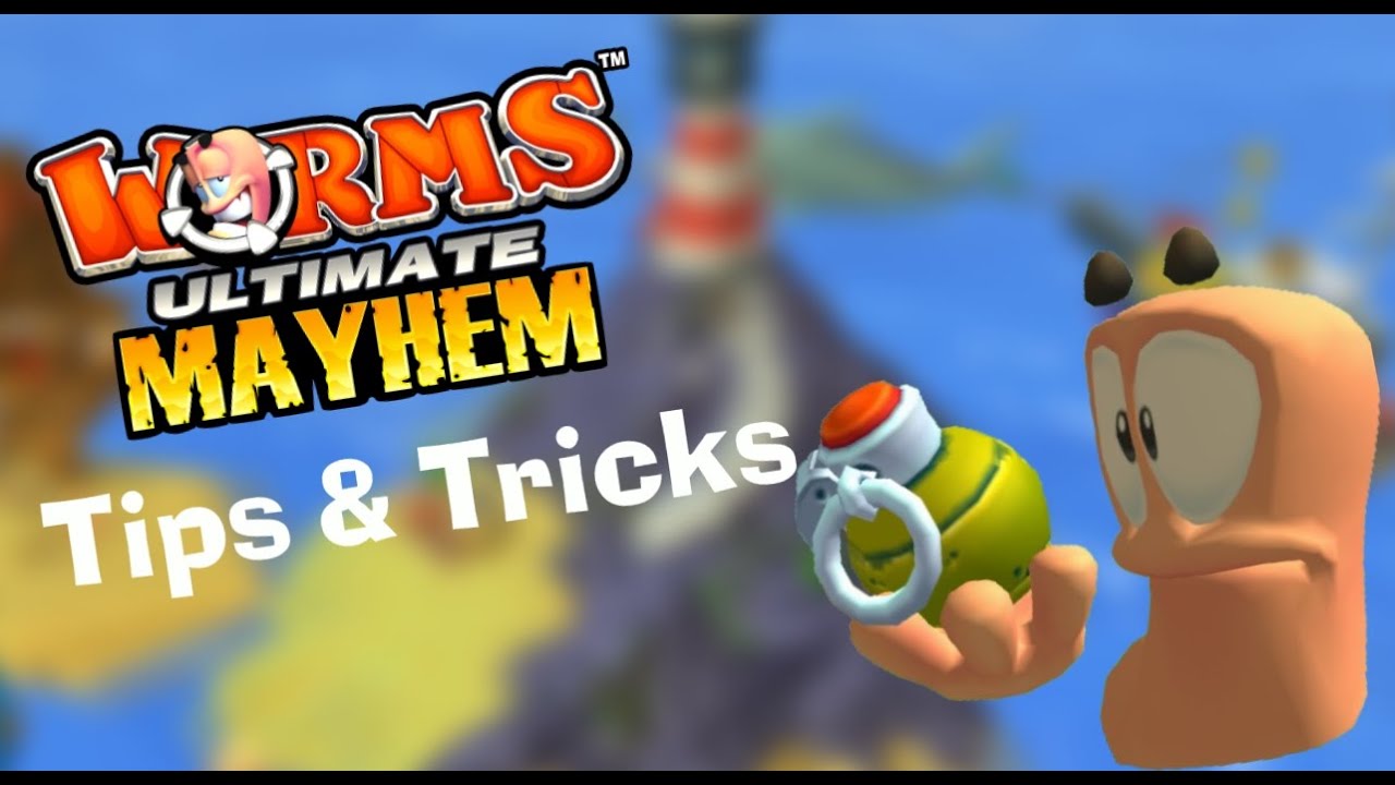 Worms Ultimate Mayhem Tips & Tricks
