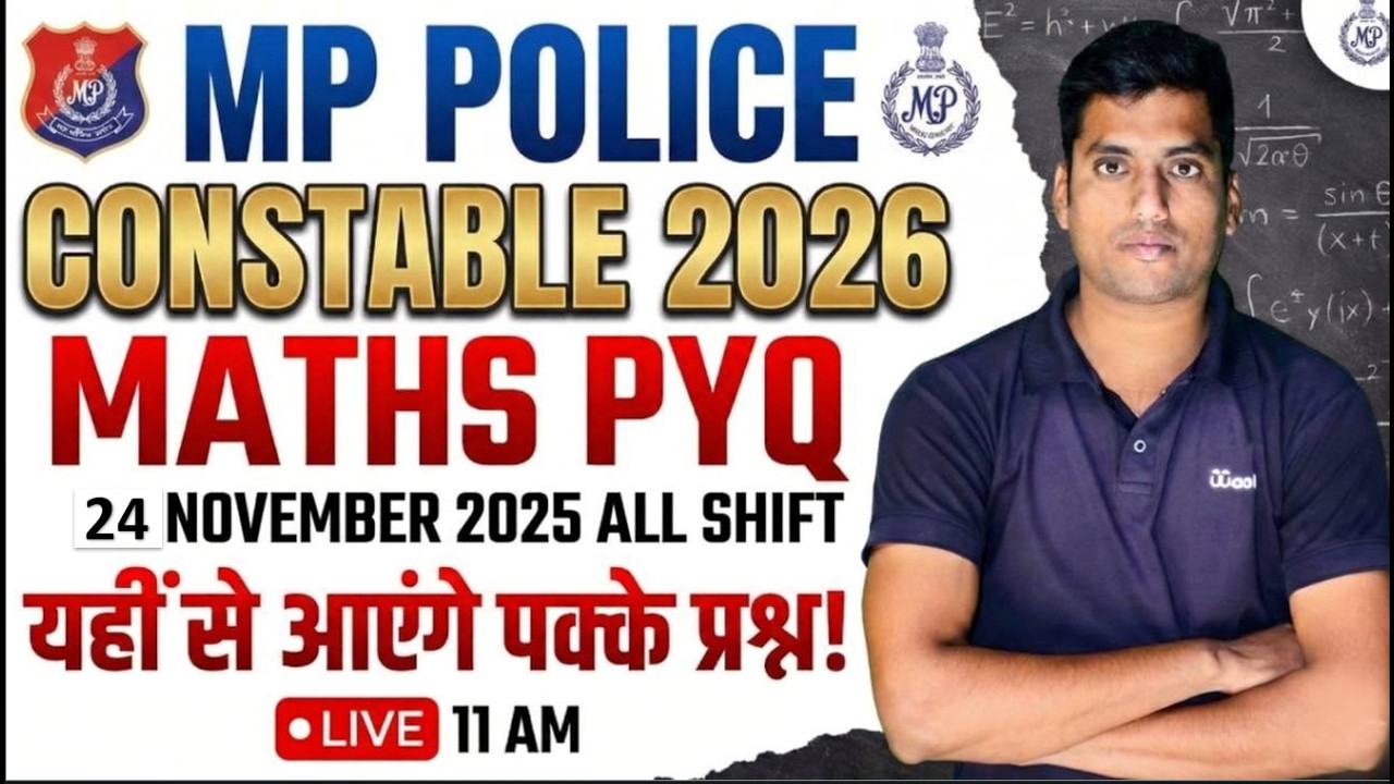 MP Police Constable 2026 | Maths PYQ 🔥 24 November 2025 All Shift | Previous Year Questions
