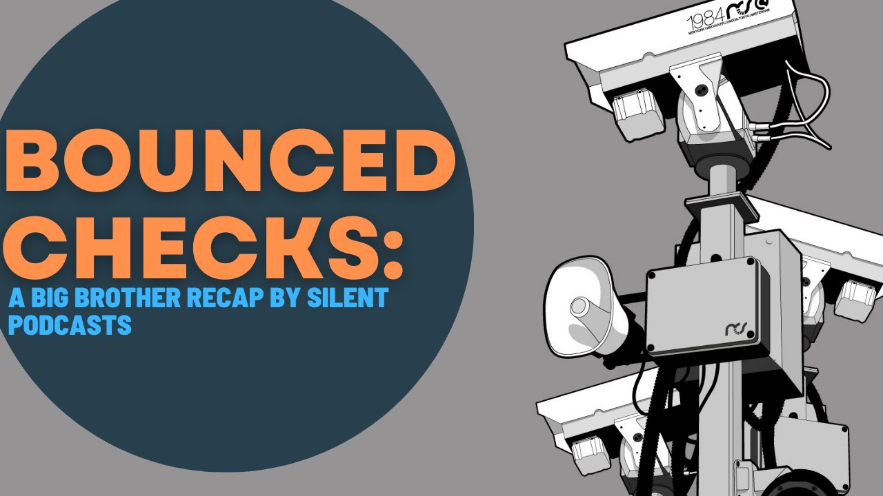Bounced Checks: A Big Brother Recap - BB24 Week 2 & 3 Discussion and Player Rankings