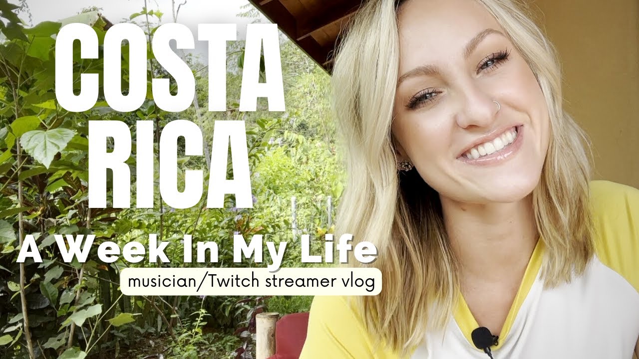 Week in the life - musician/Twitch streamer in Costa Rica!