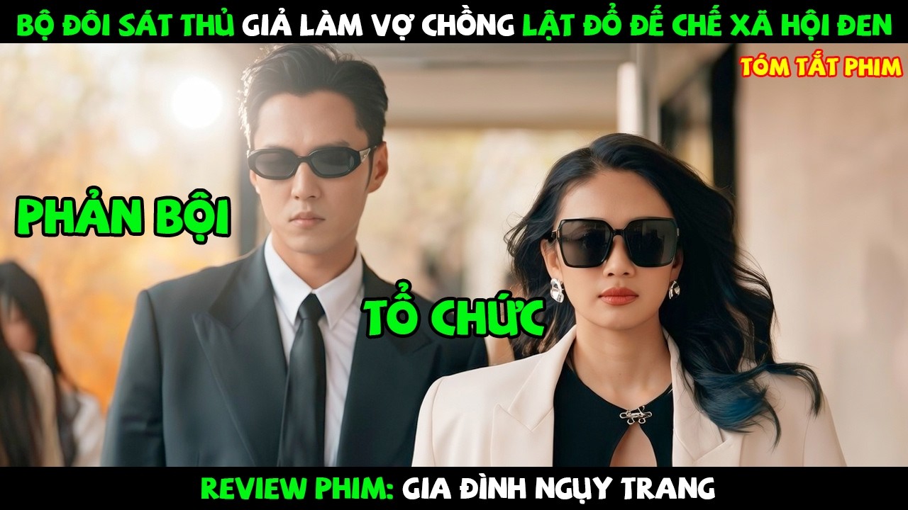 [Review Phim] Bộ Đôi Sát Thủ Giả Làm Vợ Chồng Lật Đổ Đế Chế Mafia | Full | Gia Đình Ngụy Trang