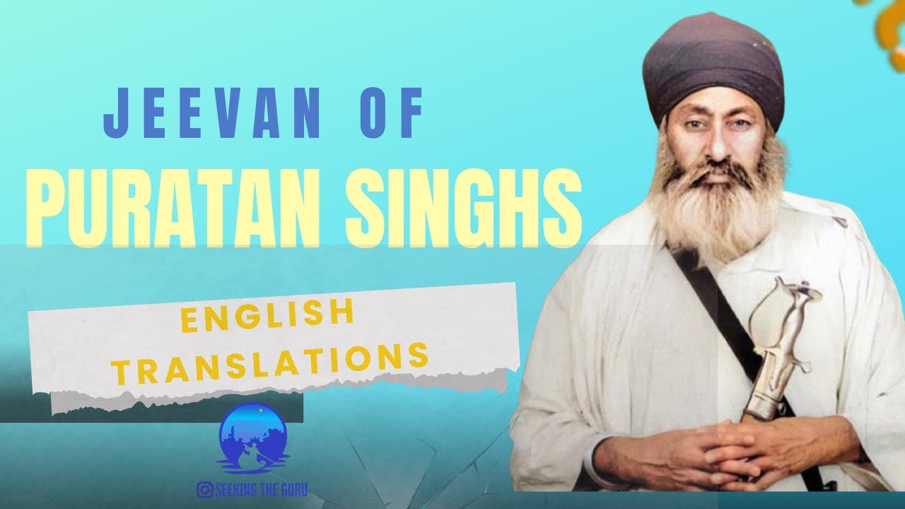 Jeevan of Puratan Singhs - Sant Gurbachan Singh Ji Khalsa Bhindranwale