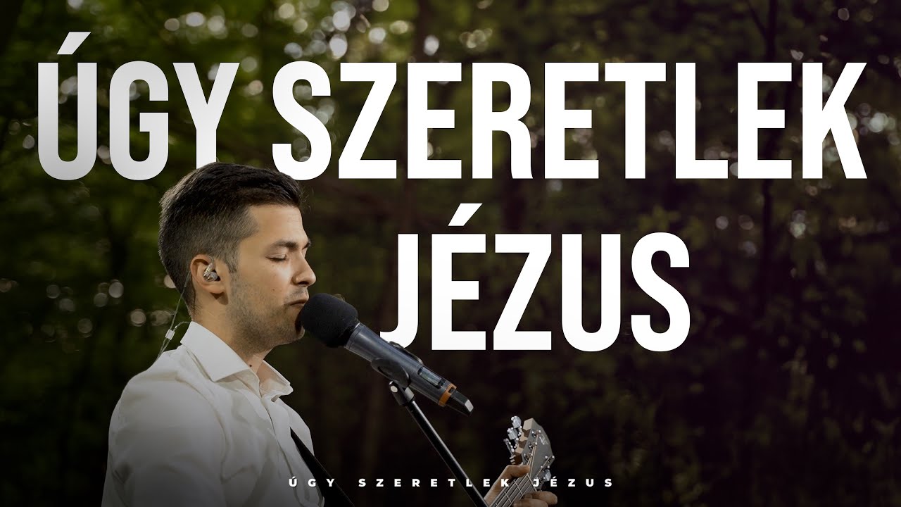 Úgy szeretlek Jézus // Úgy szeretlek Jézus album 2023