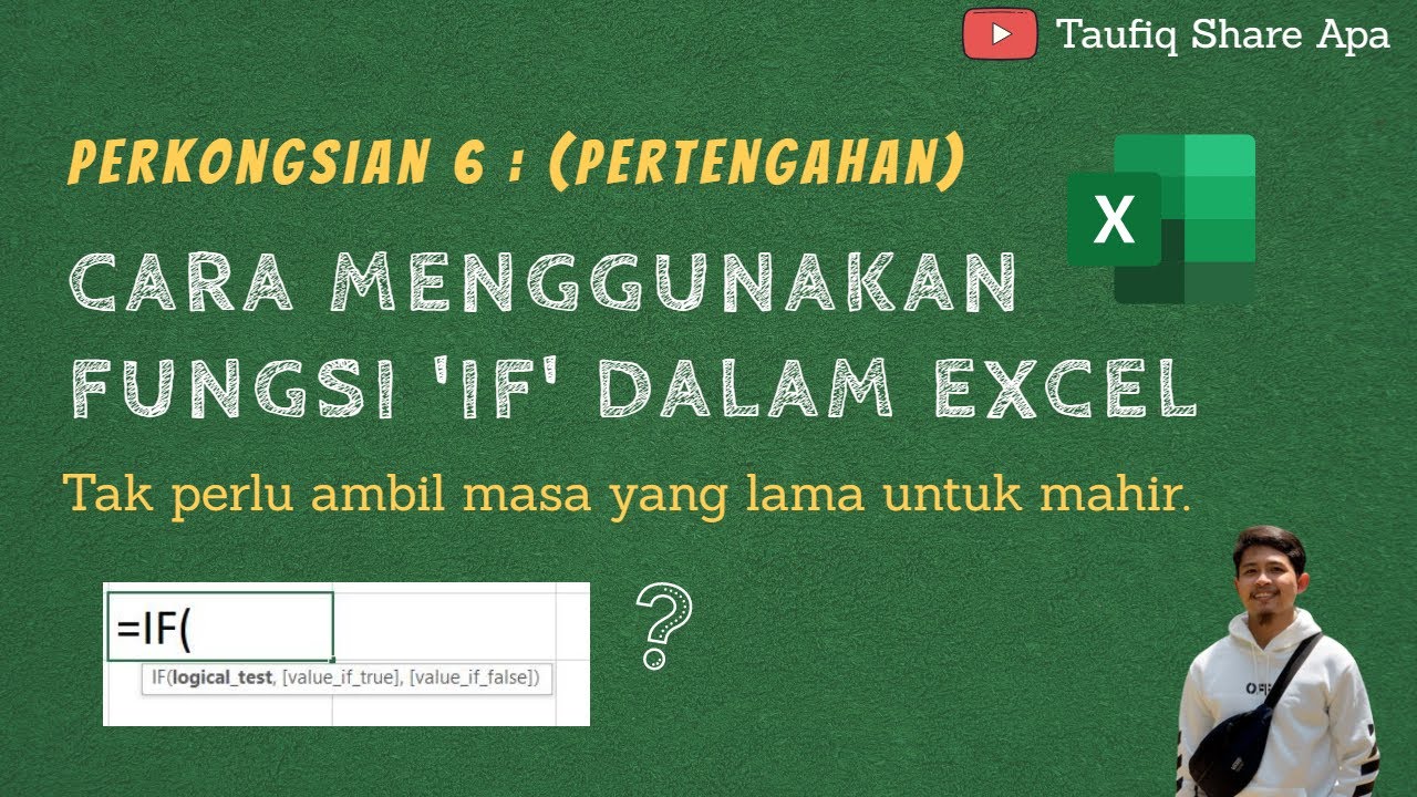 Tutorial Penggunaan Fungsi IF dalam Microsoft Excel Berkesan