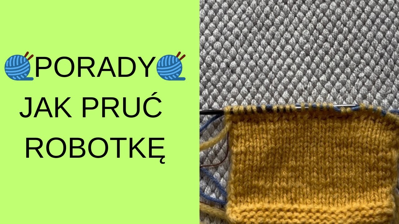 JAK PRUĆ ROBOTKĘ 🧶PORADY DZIEWIARSKIE