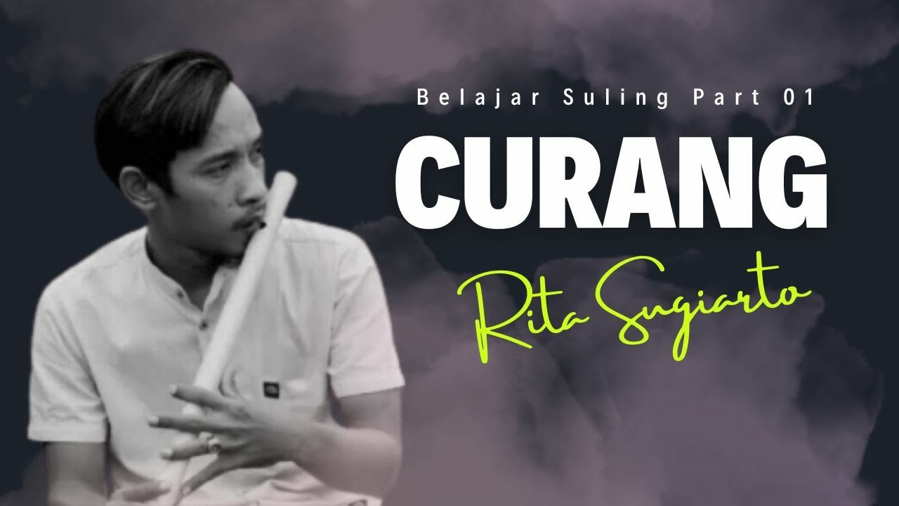 Belajar Suling Part 01 Lagu Curang #ritasugiarto #tutorialsuling #belajarsuling #videotutorial