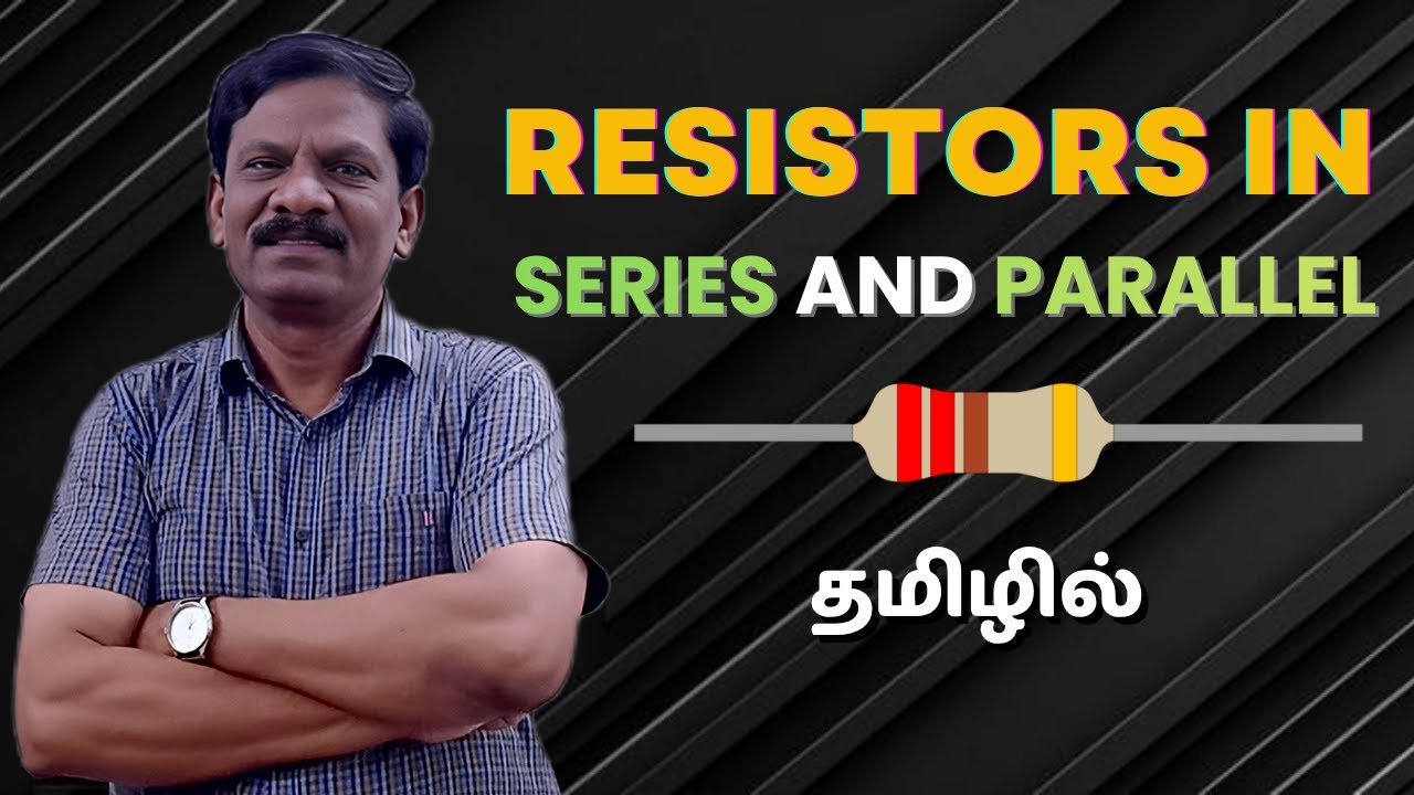 Series & Parallel Circuits Mastered! Current, Voltage and Resistance Rules Explained simply in Tamil
