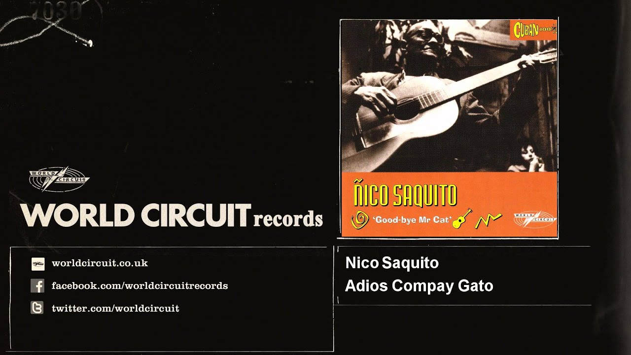 Nico Saquito - Adios Compay Gato