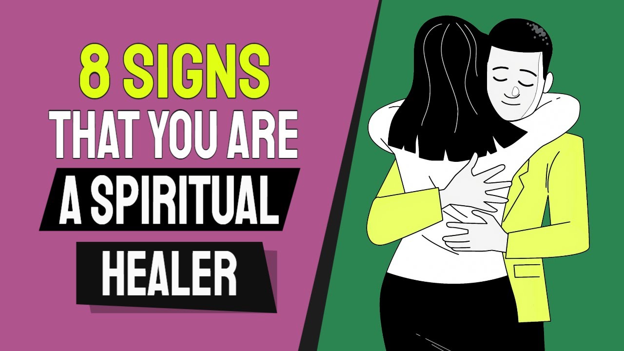 8 Revealing Signs that You Are a Spiritual Healer